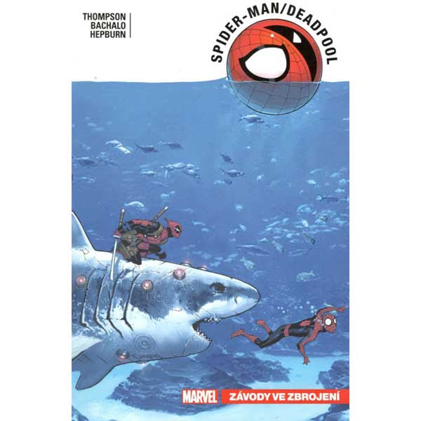 CREW Spider-Man/Deadpool 5: Závody ve zbrojení