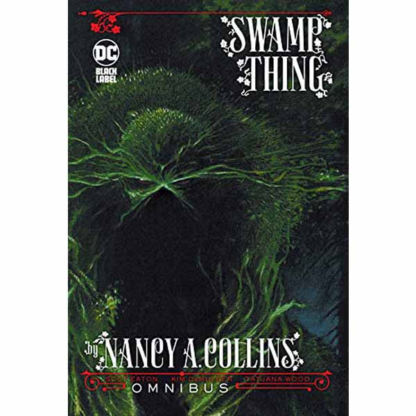 DC Comics Swamp Thing by Nancy A. Collins Omnibus