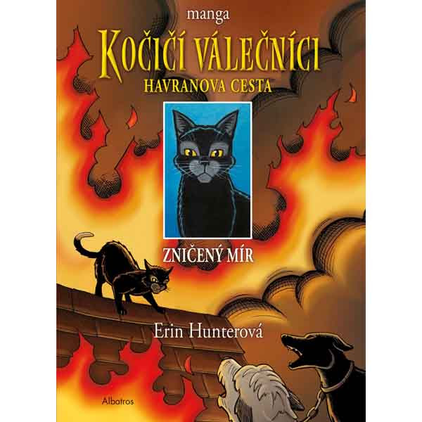 Albatros Kočičí válečníci: Havranova cesta 1 - Zničený mír