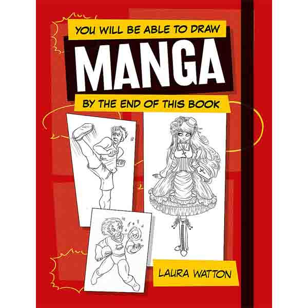 Octopus Publishing Group You Will Be Able To Draw Manga By The End Of This Book