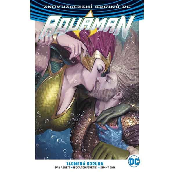 BB art Aquaman 5: Zlomená koruna (Znovuzrození hrdinů DC)