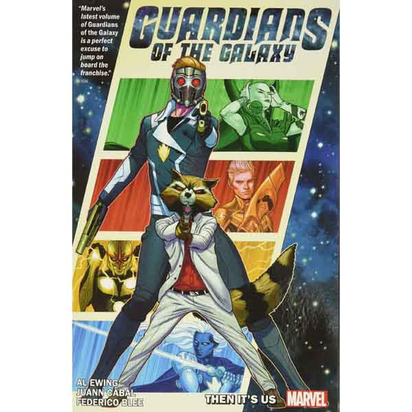Marvel Guardians of the Galaxy by Al Ewing 1: Then It's Us: It's On Us