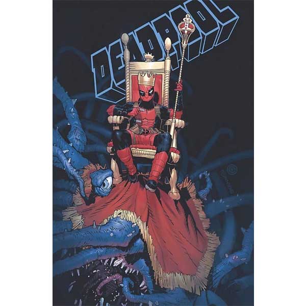 King Deadpool 1: Hail to the King