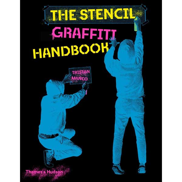 Thames & Hudson Ltd Stencil Graffiti Handbook