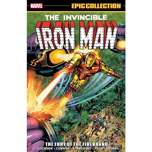 Marvel Iron Man Epic Collection: The Fury of the Firebrand