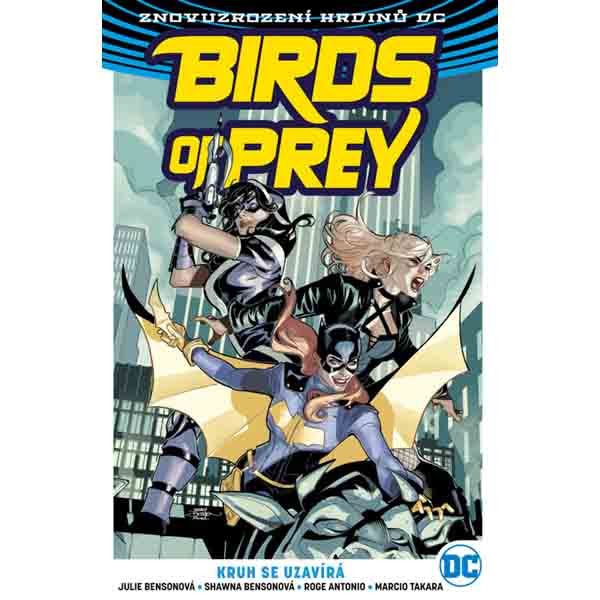 CREW Birds of Prey 3: Kruh se uzavírá (Znovuzrození hrdinů DC)