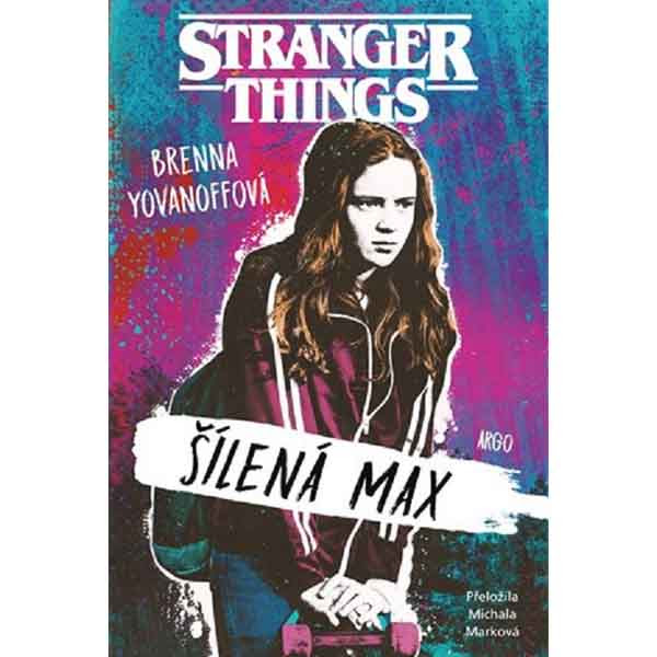 Argo Stranger Things: Šílená Max