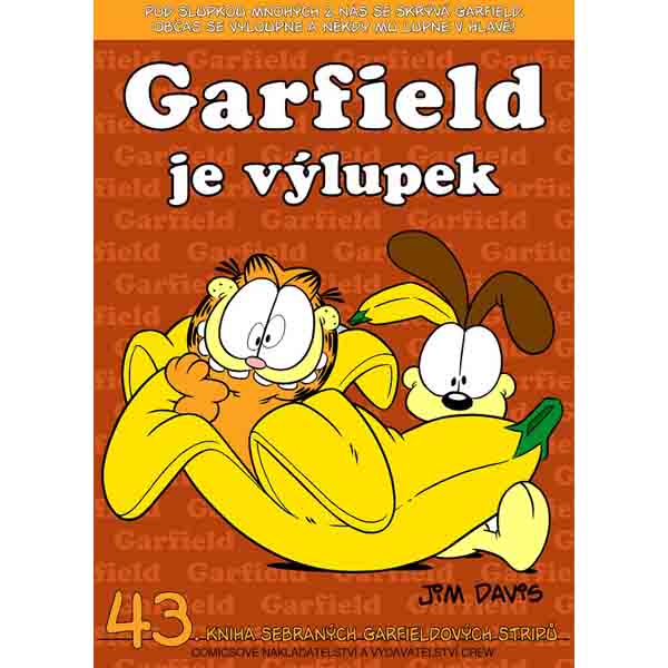 CREW Garfield 43 - Garfield je výlupek