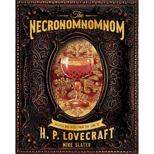 WW Norton & Co Necronomnomnom: Recipes and Rites from the Lore of H. P. Lovecraft