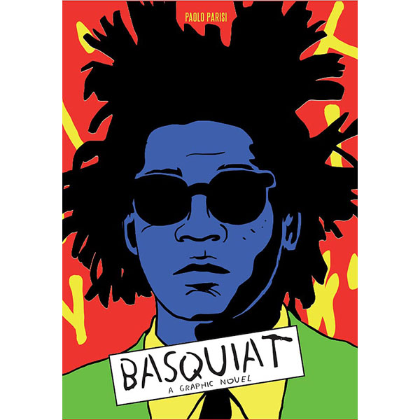 Laurence King Basquiat A Graphic Novel