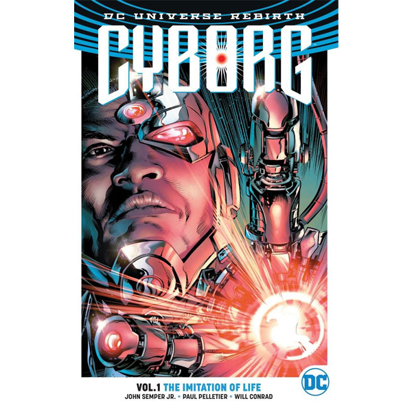 DC Comics Cyborg 1: The Imitation Of Life (Rebirth)
