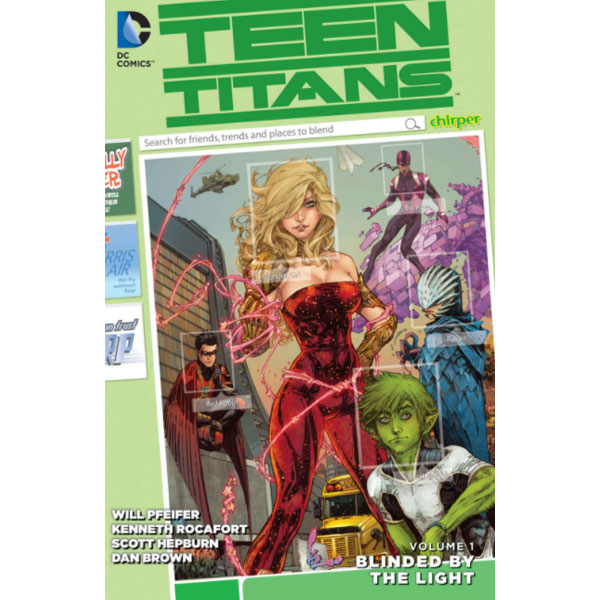 DC Comics Teen Titans 1: Blinded by the Light