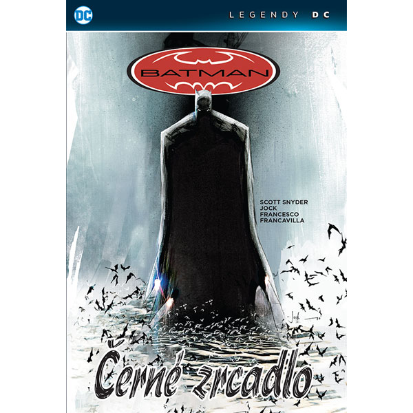 CREW Batman Černé zrcadlo Legendy DC