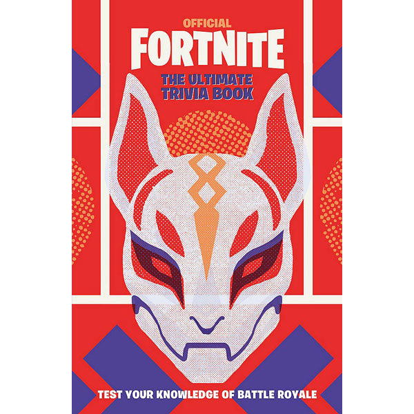 Fortnite Official The Ultimate Trivia Book