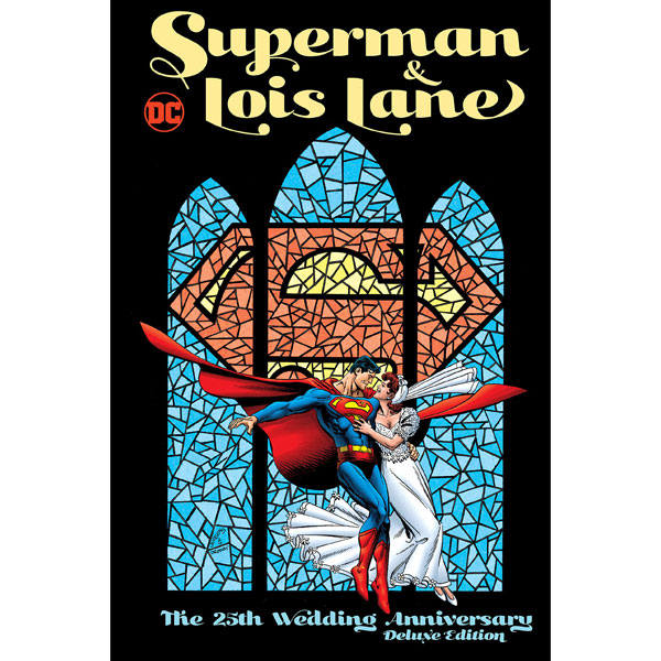 DC Comics Superman & Lois Lane: The 25th Wedding Anniversary Deluxe Edition