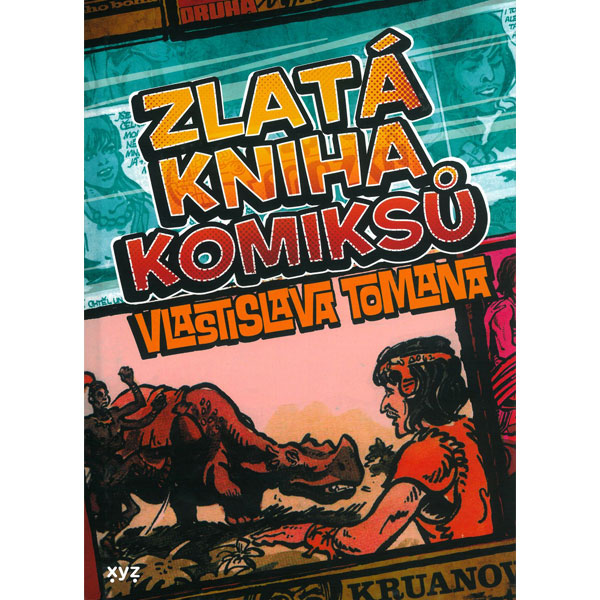 Albatros Zlatá kniha komiksů Vlastislava Tomana