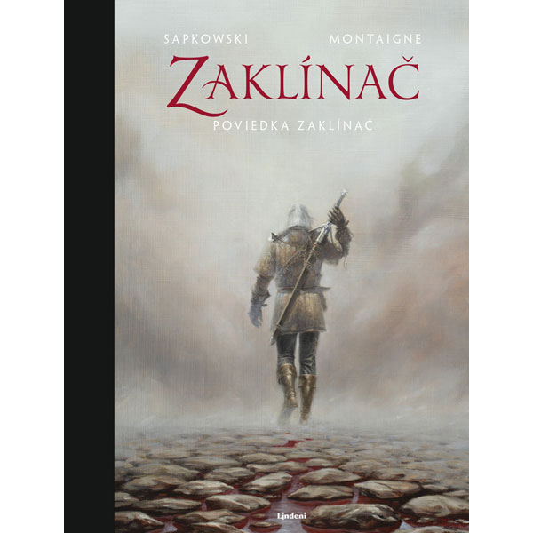 Lindeni Zaklínač: Poviedka Zaklínač (Ilustrované vydanie)