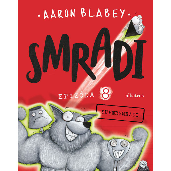 Albatros Smradi 8 - Supersmradi