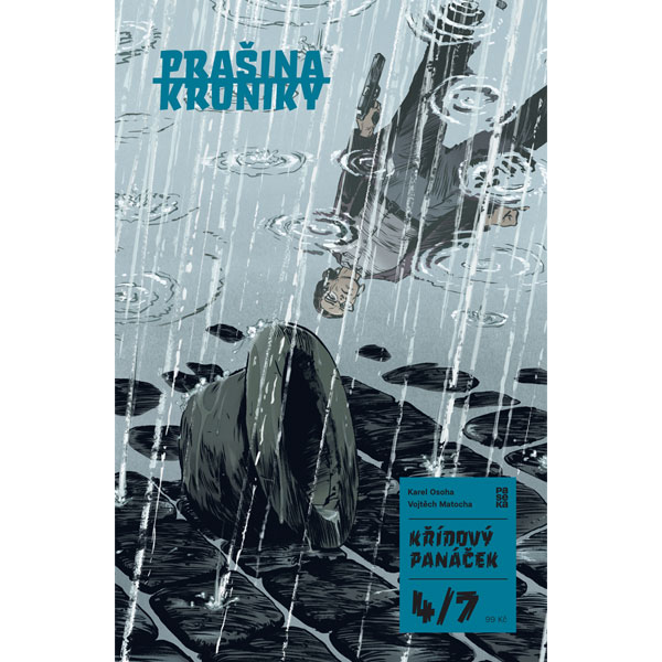 Paseka Prašina Kroniky: Křídový panáček 4 - Poprava