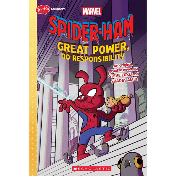 Scholastic US Marvel Spider-Ham: Great Power, No Responsibility
