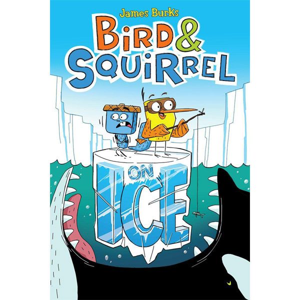 Scholastic US Bird & Squirrel on Ice A Graphic Novel