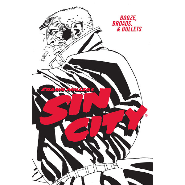 Dark Horse Frank Miller's Sin City 6: Booze, Broads, & Bullets Fourth Edition