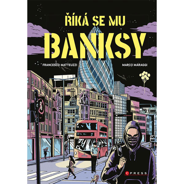 CPRESS Říká se mu Banksy
