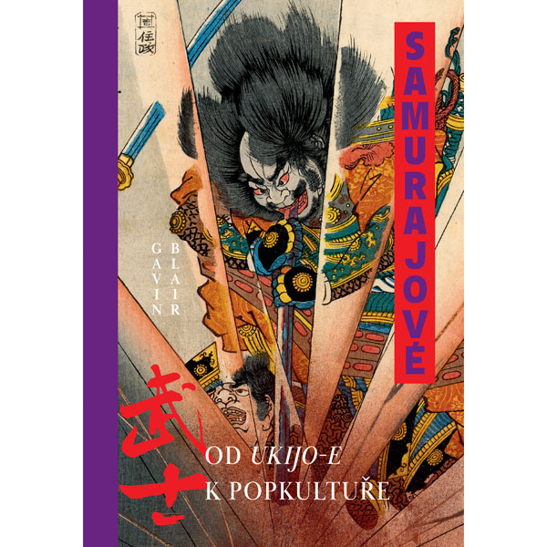 Slovart Samurajové: Od ukijo-e k popkultuře