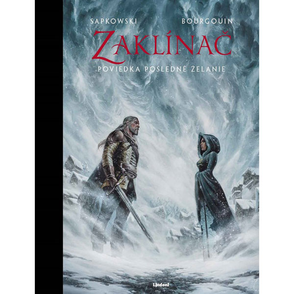 Lindeni Zaklínač: Poviedka 3 Posledné želanie (Ilustrované vydanie)