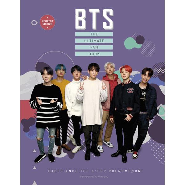 Mortimer BTS: The Ultimate Fan Book: Experience the K-Pop Phenomenon! 2022 Edition