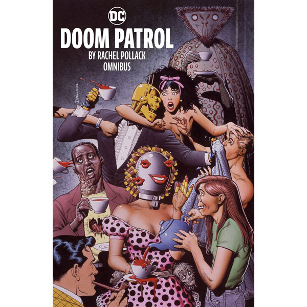 DC Comics Doom Patrol by Rachel Pollack Omnibus