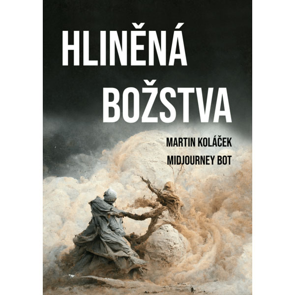 Martin Koláček Hliněná božstva: Komiks