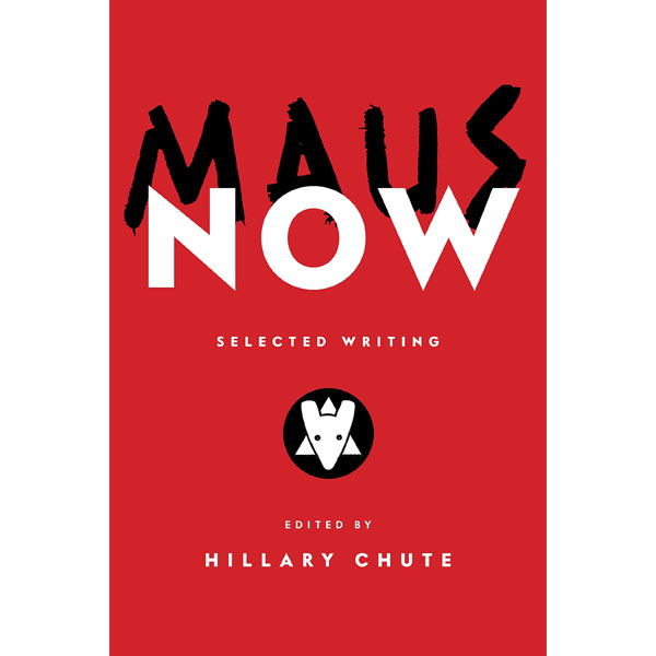 Penguin Books Maus Now: Selected Writing