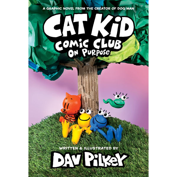 Scholastic US Cat Kid Comic Club On Purpose: A Graphic Novel