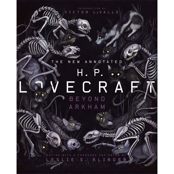 Liveright Publishing Corporation New Annotated H.P. Lovecraft: Beyond Arkham