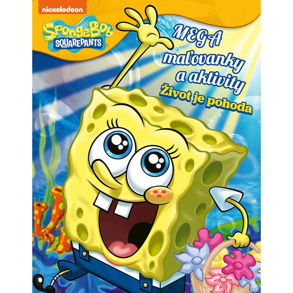 Egmont SpongeBob: Mega maľovanky a aktivity - Život je pohoda