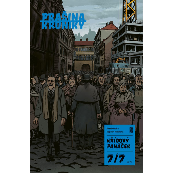 Paseka Prašina Kroniky: Křídový panáček 7 - Hlas Prašiny