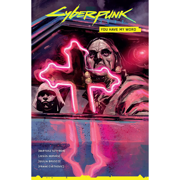 Dark Horse Cyberpunk 2077: You Have My Word