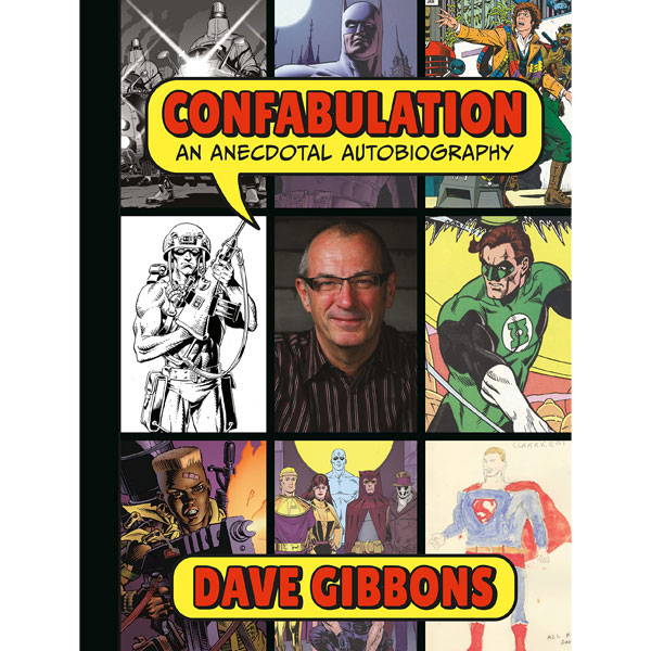 Dark Horse Confabulation: An Anecdotal Autobiography by Dave Gibbons