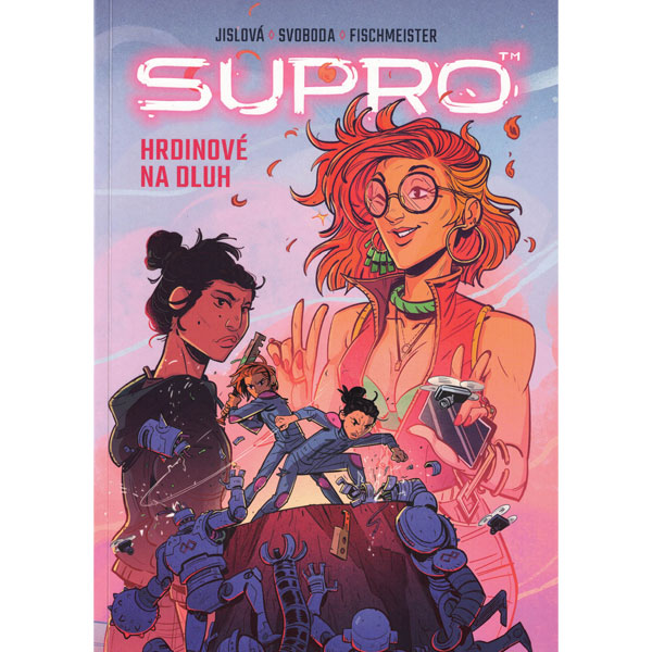 CREW Supro: Hrdinové na dluh