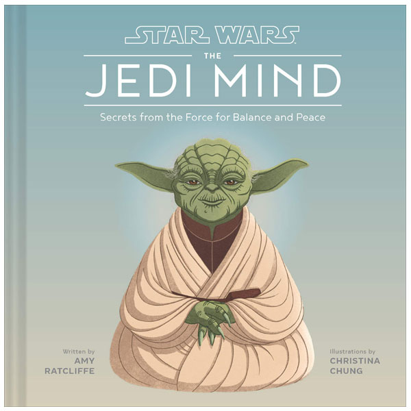 Chronicle Books Star Wars: The Jedi Mind - Secrets from the Force for Balance and Peace