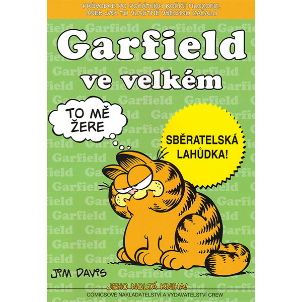 CREW Garfield 0 - Garfield ve velkém
