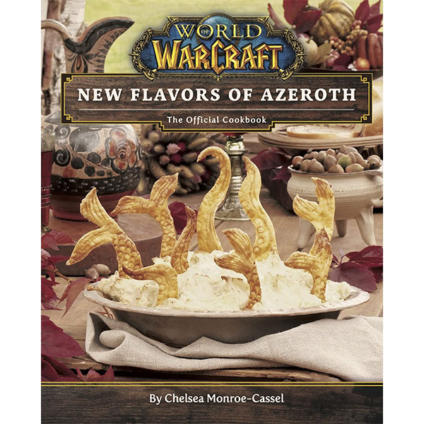 Titan Books World of Warcraft: New Flavors of Azeroth - The Official Cookbook