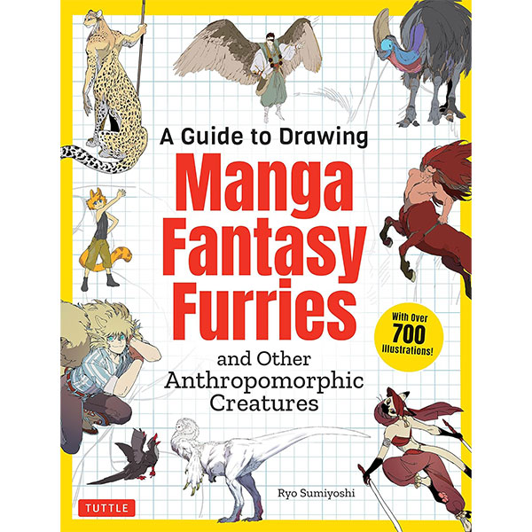 Tuttle Publishing A Guide to Drawing Manga Fantasy Furries: and Other Anthropomorphic Creatures