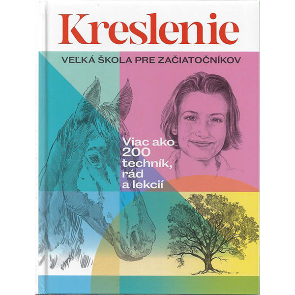 Slovart Kreslenie: Veľká škola pre začiatočníkov