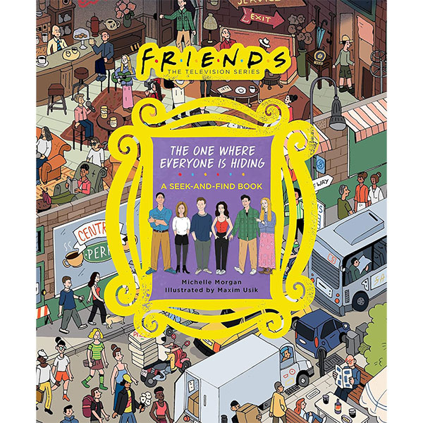 Running Press Friends: The One Where Everyone Is Hiding: A Seek-and-Find Book