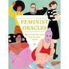 feminist oracles blaze a trail with advice from 50 iconic women 9781786278081 1