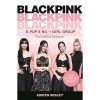 blackpink k pop s no 1 girl group kniha 9781789295443 1