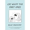 cry when the baby cries komiks 9781787334946 1