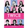 twice pribeh slavne divci k popove skupiny kniha 9788026455615